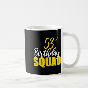 Caneca De Café Equipe de Aniversário Feliz de 53 anos, Festa de A