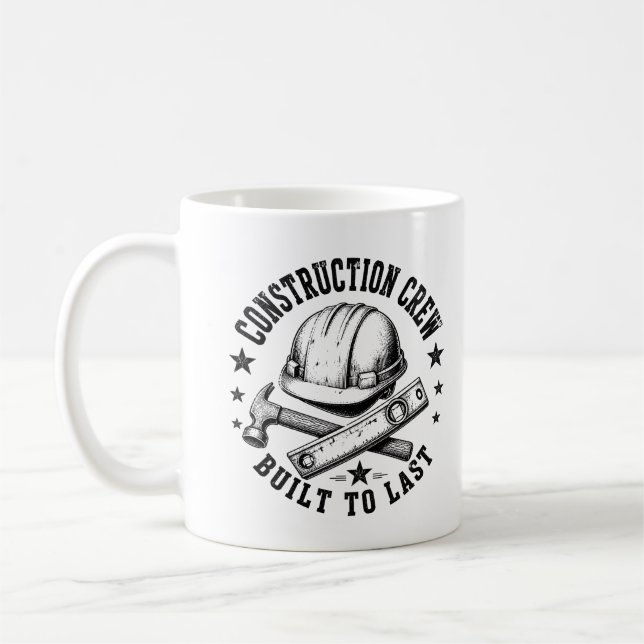 Caneca De Café Equipe de Construção – Construído para Durar | Con (Esquerda)