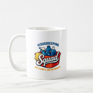 Caneca De Café Equipe de Manutenção Divertida Nós Limpamos a Casa