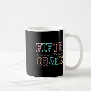 Caneca De Café Equipe dos Sonhos da 5ª Série Primeiro Dia de Aula
