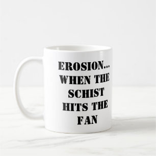 CANECA DE CAFÉ EROSÃO... QUANDO O ESQUISTO ATINGIR O TÃO DO VEN