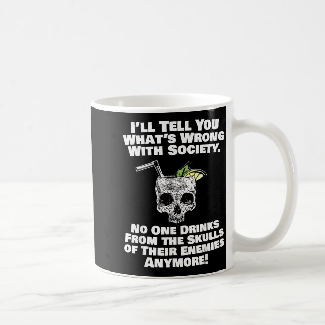Caneca De Café Errado Com a Sociedade Beber dos Crânios dos Inimi (Direita)