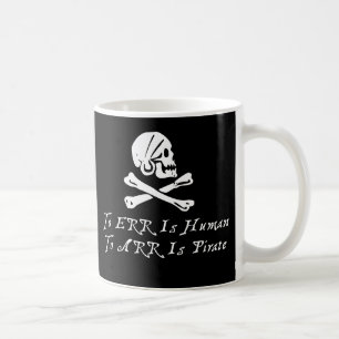 Caneca De Café Errar é humano a Arr é o pirata