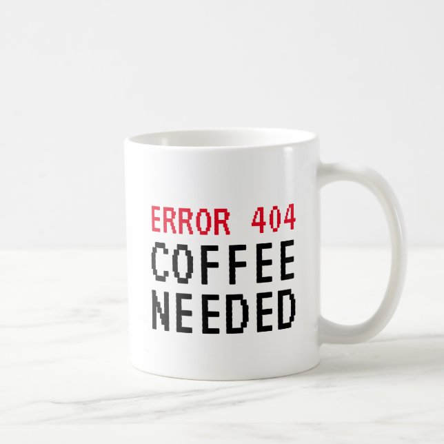 Caneca De Café Erro 404 Café Necessário caneca engraçada para col (Direita)