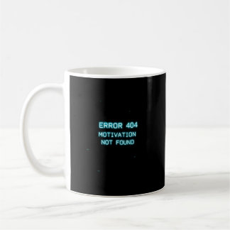 Caneca De Café Erro 404 Mug - Motivação Não Encontrada (Apenas Ca