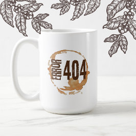 Caneca De Café Erro de Sem Café 404 - Presente Divertido para Ama