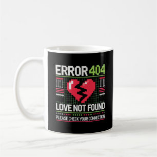 Caneca De Café Error 404 Love Not Found, Engraçado Anti-Namorados