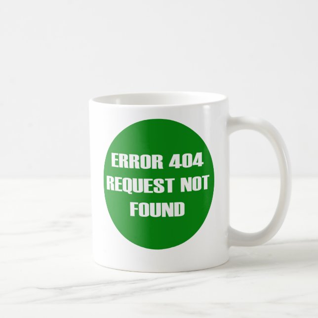 Caneca De Café Error-404-Request-Not-Found (Direita)