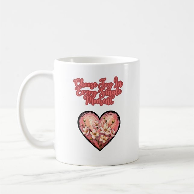 Caneca De Café Escolha a Alegria Em Cada Momento da Vida de Mãe (Esquerda)