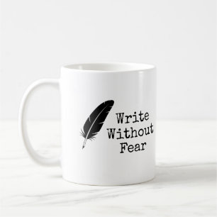 Caneca De Café Escreva Sem Medo Edite Sem Misericórdia Escritores