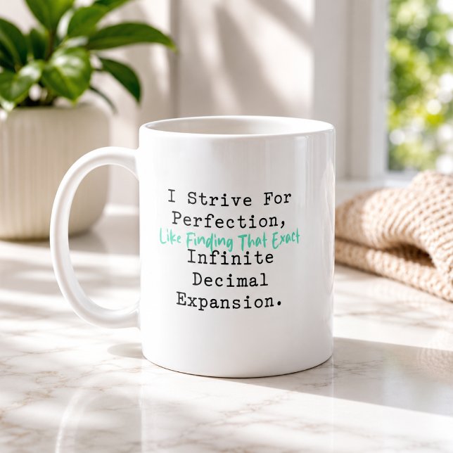 Caneca De Café Esforce-se pela Perfeição Matemática Decimal Infin (Criador carregado)