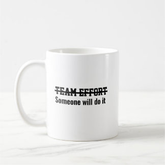 Caneca De Café Esforço de equipe Alguém vai fazer