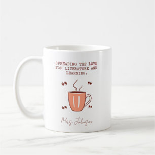 Caneca De Café Espalhando o Amor pela Literatura e Aprendizado