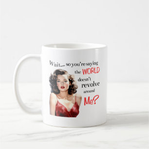 Caneca De Café Espera... O mundo não se revela à minha volta? Can