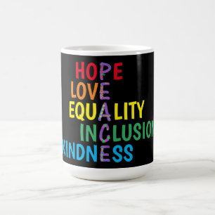 Caneca De Café Esperança,Amor,Igualdade,Inclusão,Bondade,Paz 