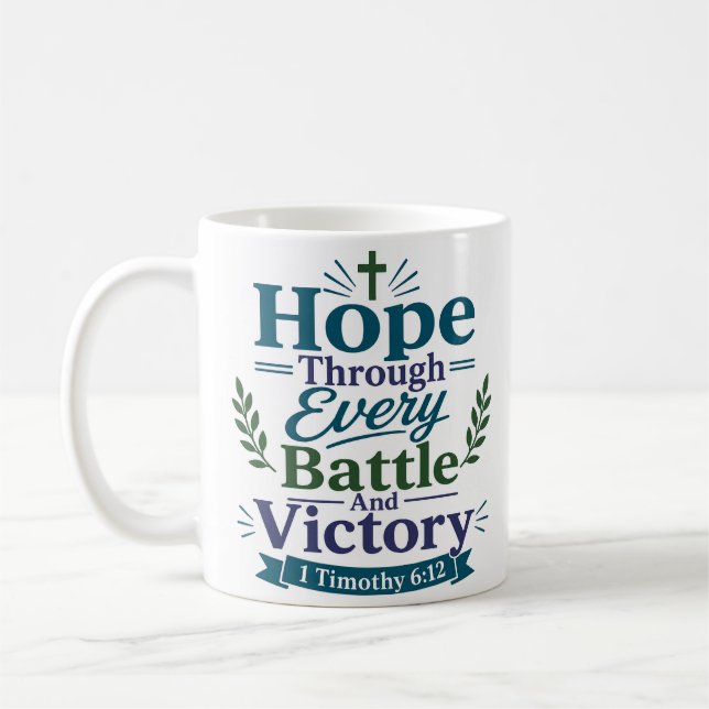 Caneca De Café Esperança Através de Cada Batalha e Vitória Citaçã (Esquerda)