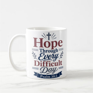 Caneca De Café Esperança Através de Cada Dia Difícil Arte de Fé E