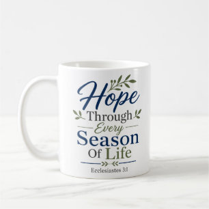 Caneca De Café Esperança Através de Cada Estação da Vida Citação