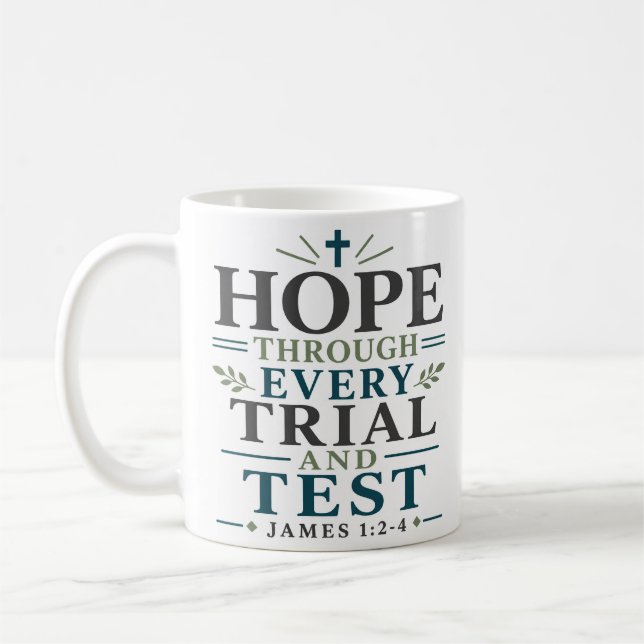 Caneca De Café Esperança Através de Cada Julgamento e Teste Citaç (Esquerda)