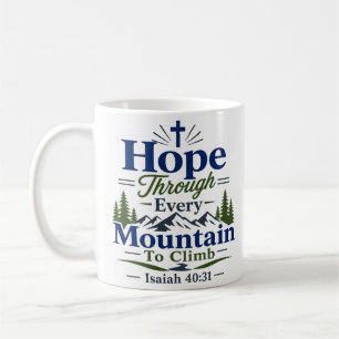 Caneca De Café Esperança Através de Cada Montanha para Subir Cita