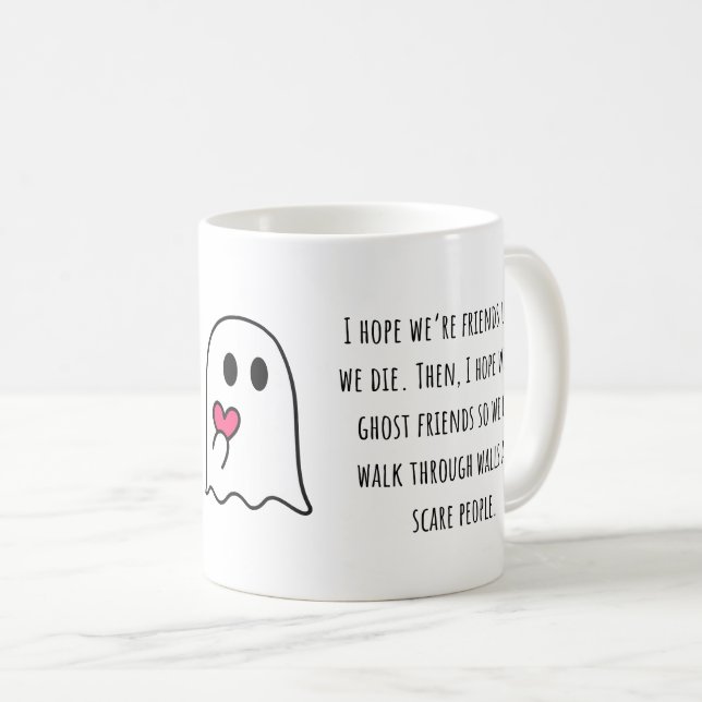 Caneca De Café Espero que sejamos amigos até morrermos Amizade (Frente Esquerda)