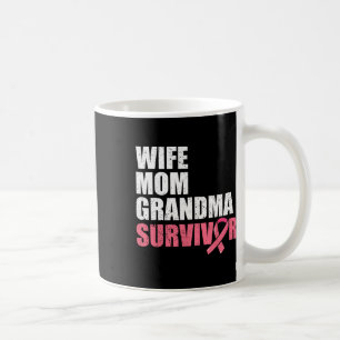 Caneca De Café Esposa Mãe Avó Sobrevivente Sobrevivente Cancer Co