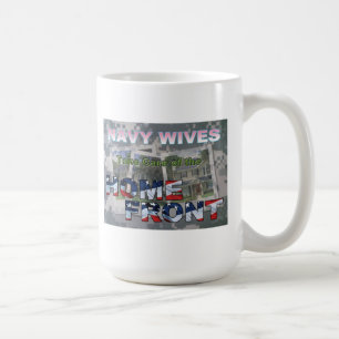 Caneca De Café Esposas marinhos cuidem da frente de casa