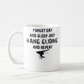 Caneca De Café Esqueça Comer E Dormir Só Asa Delta E Repita