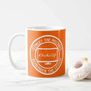 CANECA DE CAFÉ ESQUEÇA OS ERROS. LEMBRE-SE DA LIÇÃO...