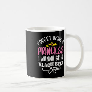 Caneca De Café Esqueça Princesa Eu Quero Ser Belt Negro Karate Ta