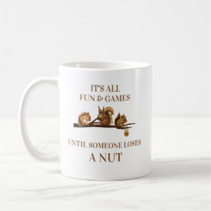 Caneca De Café Esquilo Engraçado Tudo Diversão & Jogos Até