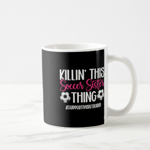 Caneca De Café Essa Coisa de Irmã de Futebolista Irmã de um Jogad