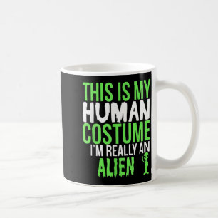 Caneca De Café Esse É Meu Disfarce Humano Eu Sou Um Alien Present