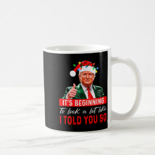 Caneca De Café Está começando a parecer muito que eu disse a você