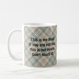 Caneca De Café "Esta é a minha caneca", Funny Snarky, Xadrez azul