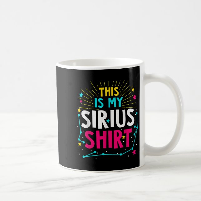 Caneca De Café Esta É A Minha Citação Sirius - Constelação (Direita)