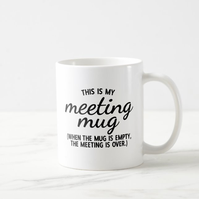 Caneca De Café Esta é a minha Mug de Reunião (Direita)
