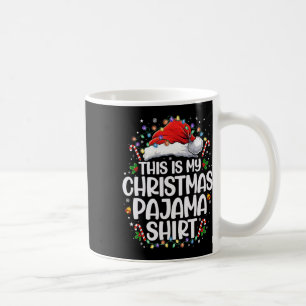 Caneca De Café Esta É Minha Camisa de Pijama de Natal, Camisa de 