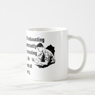Caneca De Café Está esgotando constantemente o fingimento ser a