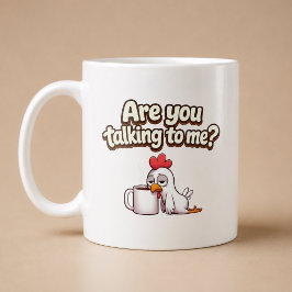 Caneca De Café Está Falando Comigo? Frango Engraçado
