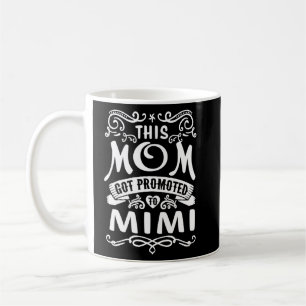 Caneca De Café Esta Mãe Foi Promovida Para O Dia de as mães Da Mi
