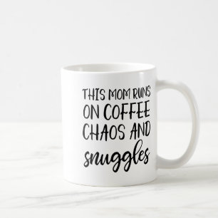 Caneca De Café Esta Mãe Funciona Com Café Caos E Abraços