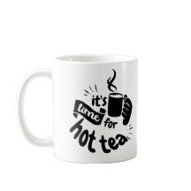 Está na hora do chá quente