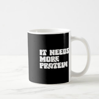 Caneca De Café Esta Refeição Precisa De Mais Proteína Para Constr