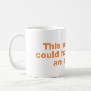 Caneca De Café Esta reunião poderia ter sido um email