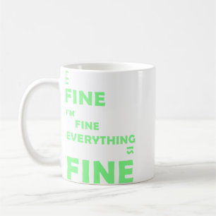 Caneca De Café Está tudo bem. Estou bem. Tudo Está Bem