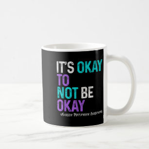 Caneca De Café Está Tudo Bem Não Estar Bem Na Prevenção Contra O 