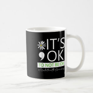 Caneca De Café Está Tudo Bem Não Estar Ok Sensibilização Para A S