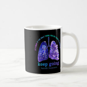 Caneca De Café Está tudo bem se a única coisa que você fez hoje f