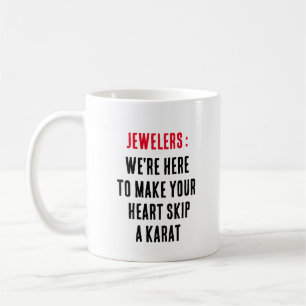 Caneca De Café Estamos aqui para fazer seu coração pular um